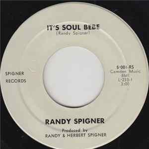 Randy Spigner - It's Soul Bebe / Shadow Of Your Smile FLAC album