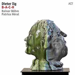 Dieter Ilg - B-A-C-H FLAC album