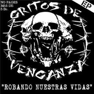 Gritos De Venganza - Robando Nuestras Vidas FLAC album