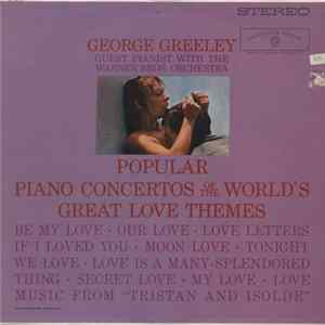 George Greeley With The Warner Bros. Orchestra - Popular Piano Concertos Of The World's Great Love Themes FLAC album