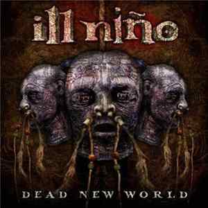 Ill Niño - Dead New World FLAC album