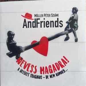 Müller Péter Sziámi And Friends - Nevess Magadra! (A Helyzet Tragikus - De Nem Komoly...) FLAC album