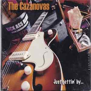 The Cazanovas - Just Getting' By... FLAC album