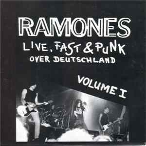 Ramones - Live, Fast & Punk Over Deutschland Volume I FLAC album