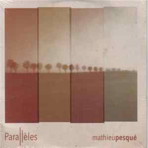 Mathieu Pesqué - Parallèles FLAC album
