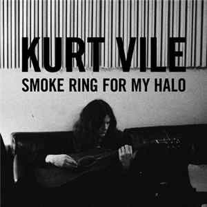 Kurt Vile - Smoke Ring For My Halo FLAC album