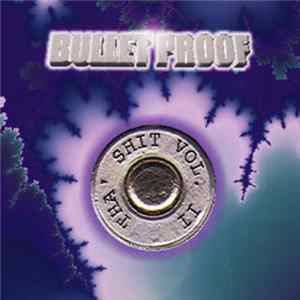 Various - Bullet Proof Tha Shit Vol.II FLAC album