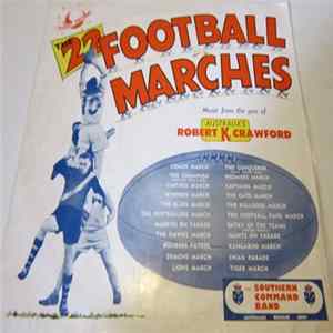 Robert K. Crawford Featuring The Southern Command Band Under The Baton Of W.O.1. H.J. Silk M.B.E. - The 22 Football Marches FLAC album