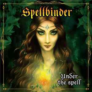 Spellbinder - Under The Spell FLAC album