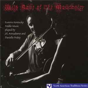 J.P. And Annadeene Fraley - Wild Rose Of The Mountain FLAC album