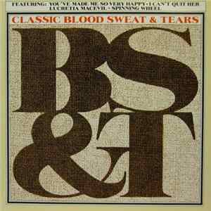 Blood, Sweat & Tears - Classic B, S & T FLAC album