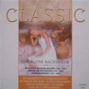 Wolfgang Amadeus Mozart, Ludwig van Beethoven, Franz Schubert - Best Of Classic - Eine Kleine Nachtmusik FLAC album