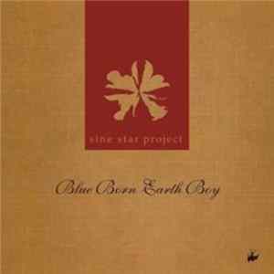 Sine Star Project - Blue Born Earth Boy FLAC album