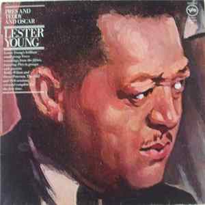 Lester Young - Pres And Teddy And Oscar FLAC album
