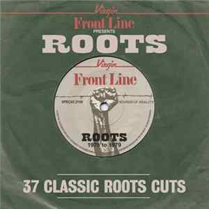 Various - Virgin Front Line Presents Roots (37 Classic Roots Cuts) FLAC album
