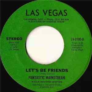 Fantastic Mainstream - Play That Funky Style / Let's Be Friends FLAC album