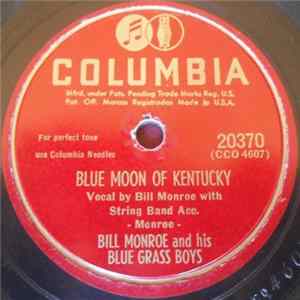 Bill Monroe & His Blue Grass Boys - Blue Moon Of Kentucky / Goodbye Old Pal FLAC album