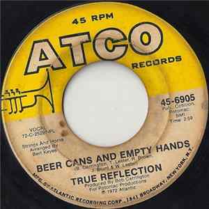The True Reflection - Beer Cans And Empty Hands / Silent Treatment FLAC album
