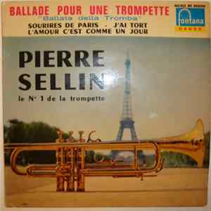 Pierre Sellin Le N° 1 De La Trompette - Ballade Pour Une Trompette "Ballata Della Tromba" FLAC album