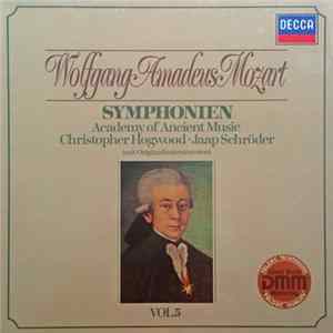 Wolfgang Amadeus Mozart, Jaap Schröder, Christopher Hogwood, The Academy Of Ancient Music - Symphonien - Volume 5 FLAC album