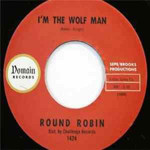 Round Robin - Sit And Dance / I'm The Wolf Man FLAC album