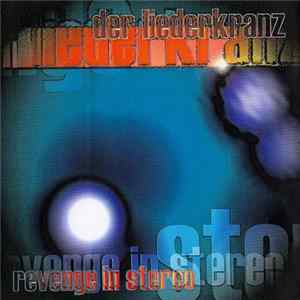 Der Liederkranz - Revenge In Stereo FLAC album
