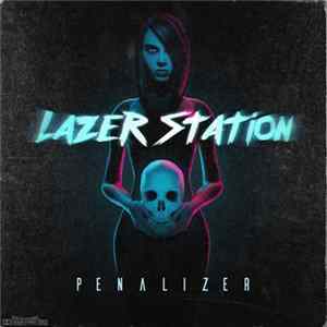 Lazer Station - Penalizer FLAC album