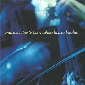 Musica Vitae & Petri Sakari - Live In London FLAC album