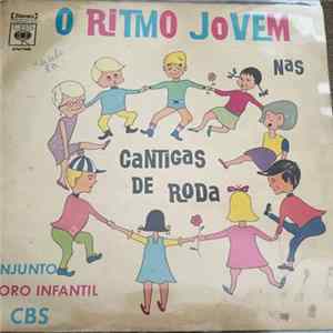 Conjunto E Coro Infantil - O Ritmo Jovem Nas Cantigas De Roda FLAC album