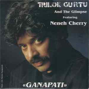 Trilok Gurtu And The Glimpse Featuring Neneh Cherry - Ganapati FLAC album