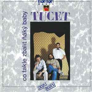 Tucet - Co Takle Zbalit Ňáký Baby FLAC album