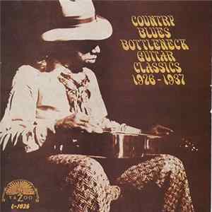 Various - Country Blues Bottleneck Guitar Classics 1926-1937 FLAC album