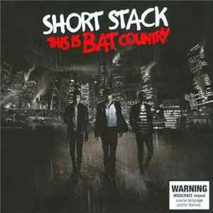 Short Stack - This Is Bat Country FLAC album