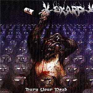 Skarp - Bury Your Dead FLAC album