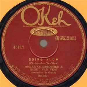 Homer Christopher & Raney Van Vink - Going Slow / Spartanburg Bluies FLAC album