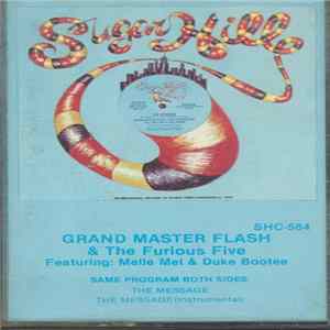Grand Master Flash & The Furious Five Feat.: Melle Mel & Duke Bootee - The Message FLAC album