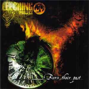 Leeching Project - Burn Their Past FLAC album