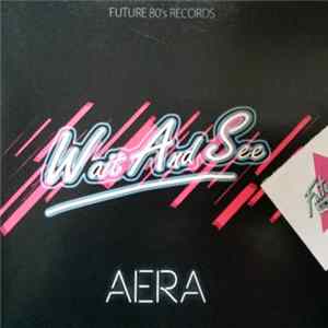 Wait & See - Aera FLAC album