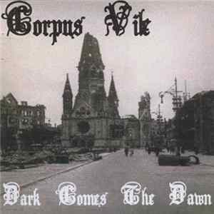 Corpus Vile - Dark Comes The Dawn FLAC album