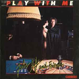 John Bly And Friends - Play With Me FLAC album