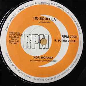 Kori Moraba - Ho Boulela / Ntate Batshoarele FLAC album