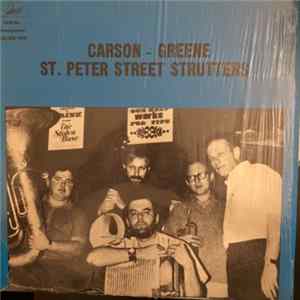 The St. Peter Street Strutters - Carson - Greene St. Peter Street Strutters (Volume One) FLAC album