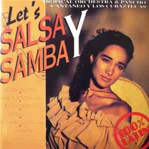 Tropical Orchestra & Pancho Cantaneo Y Los Cubaztecas - Let's Salsa Y Samba FLAC album