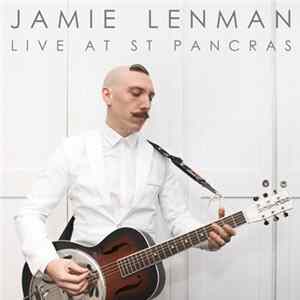 Jamie Lenman - Live at St. Pancras FLAC album