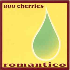 800 Cherries - Romantico FLAC album