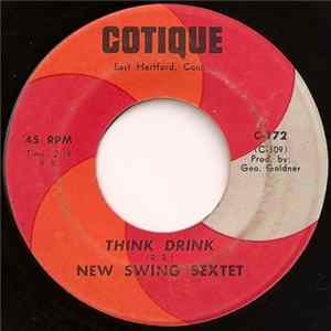 New Swing Sextet - Think Drink / My Favourite Things FLAC album