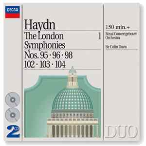 Haydn - Royal Concertgebouw Orchestra, Sir Colin Davis - The London Symphonies, Vol. 1 FLAC album