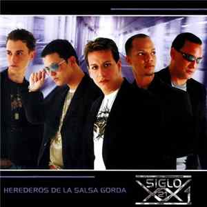 Siglo XXl - Herederos De La Salsa Gorda FLAC album