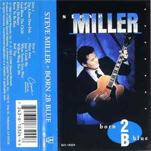 Steve Miller - Born 2B Blue FLAC album