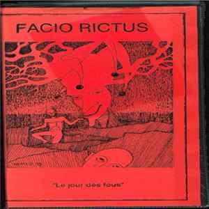 Facio Rictus - Le Jour Des Fous FLAC album